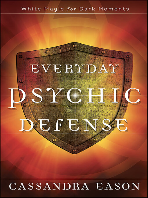 Title details for Everyday Psychic Defense by Cassandra Eason - Available